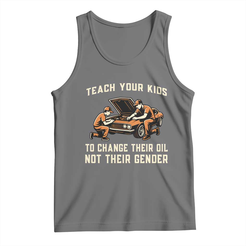 Teach Your Kids To Change Their Oil Tank Top Not Their Gender Dad and Son Father's Day TS02 Black Heather Print Your Wear