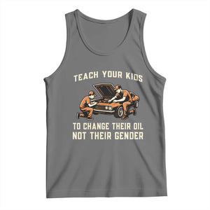 Teach Your Kids To Change Their Oil Tank Top Not Their Gender Dad and Son Father's Day TS02 Black Heather Print Your Wear