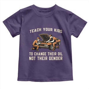 Teach Your Kids To Change Their Oil Toddler T Shirt Not Their Gender Dad and Son Father's Day TS02 Purple Print Your Wear