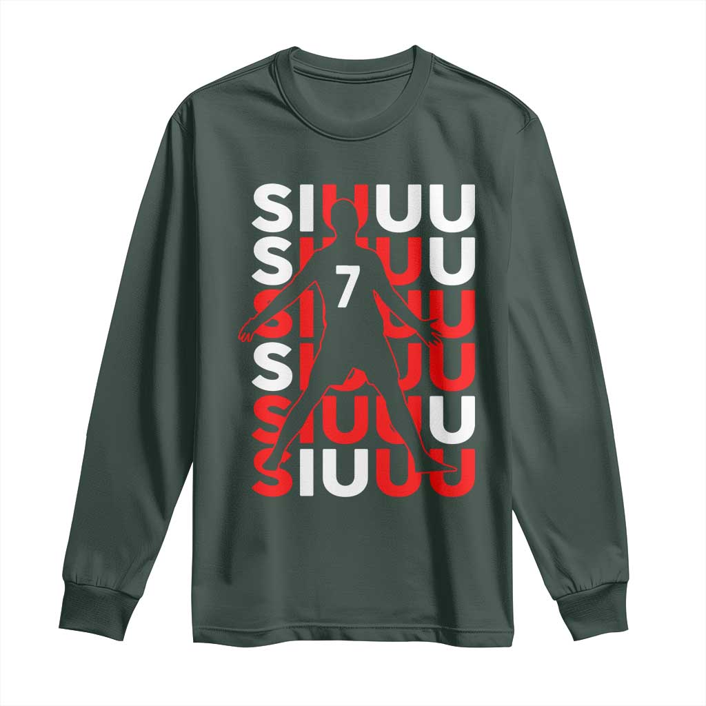 Siuuuu Celebration Number 7 Seven Soccer Fans Long Sleeve Shirt TS02 Dark Forest Green Print Your Wear