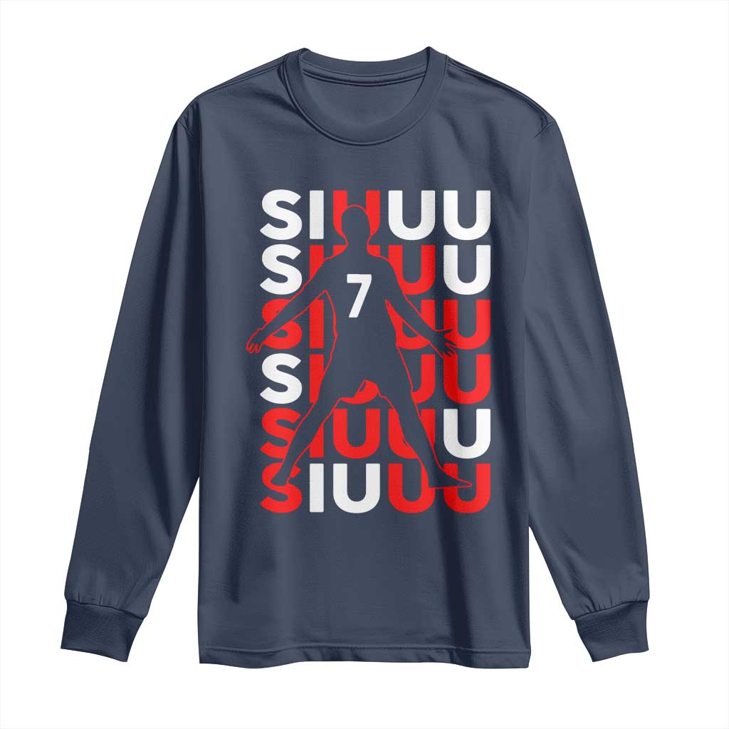 Siuuuu Celebration Number 7 Seven Soccer Fans Long Sleeve Shirt TS02 Navy Print Your Wear