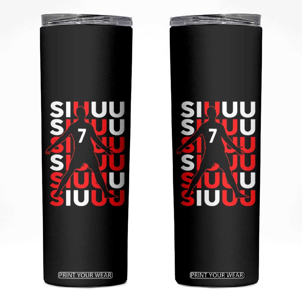Siuuuu Celebration Number 7 Seven Soccer Fans Skinny Tumbler TS02 Black Print Your Wear