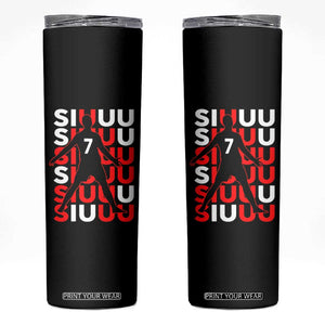 Siuuuu Celebration Number 7 Seven Soccer Fans Skinny Tumbler TS02 Black Print Your Wear