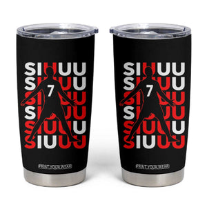 Siuuuu Celebration Number 7 Seven Soccer Fans Tumbler Cup TS02 Black Print Your Wear