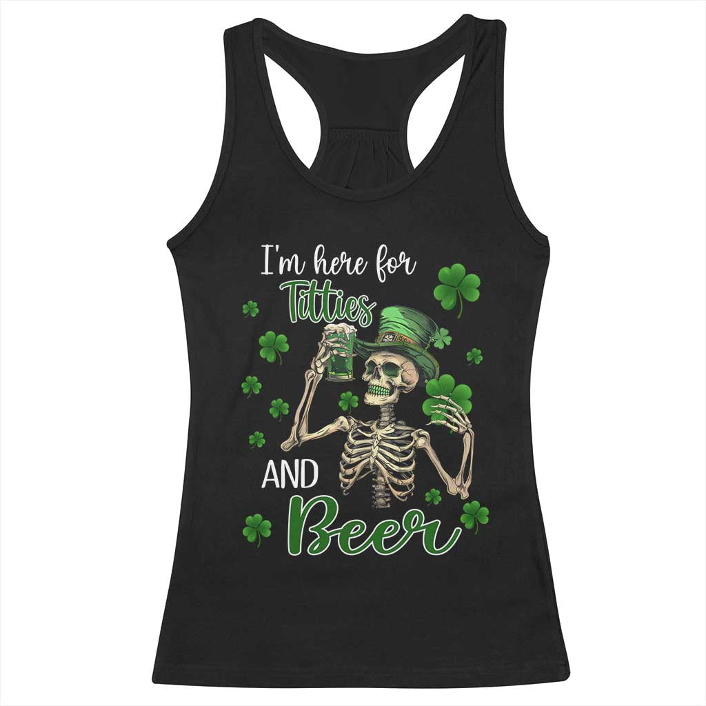 Funny St Patricks Day Drinking Racerback Tank Top I'm Here For Titties And Beer TS02 Black Print Your Wear