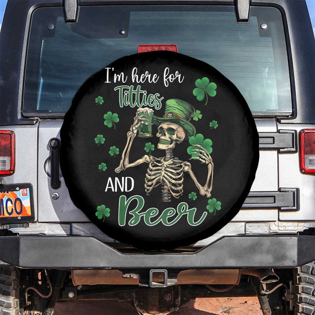 Funny St Patricks Day Drinking Spare Tire Cover I'm Here For Titties And Beer TS02 No hole Black Print Your Wear
