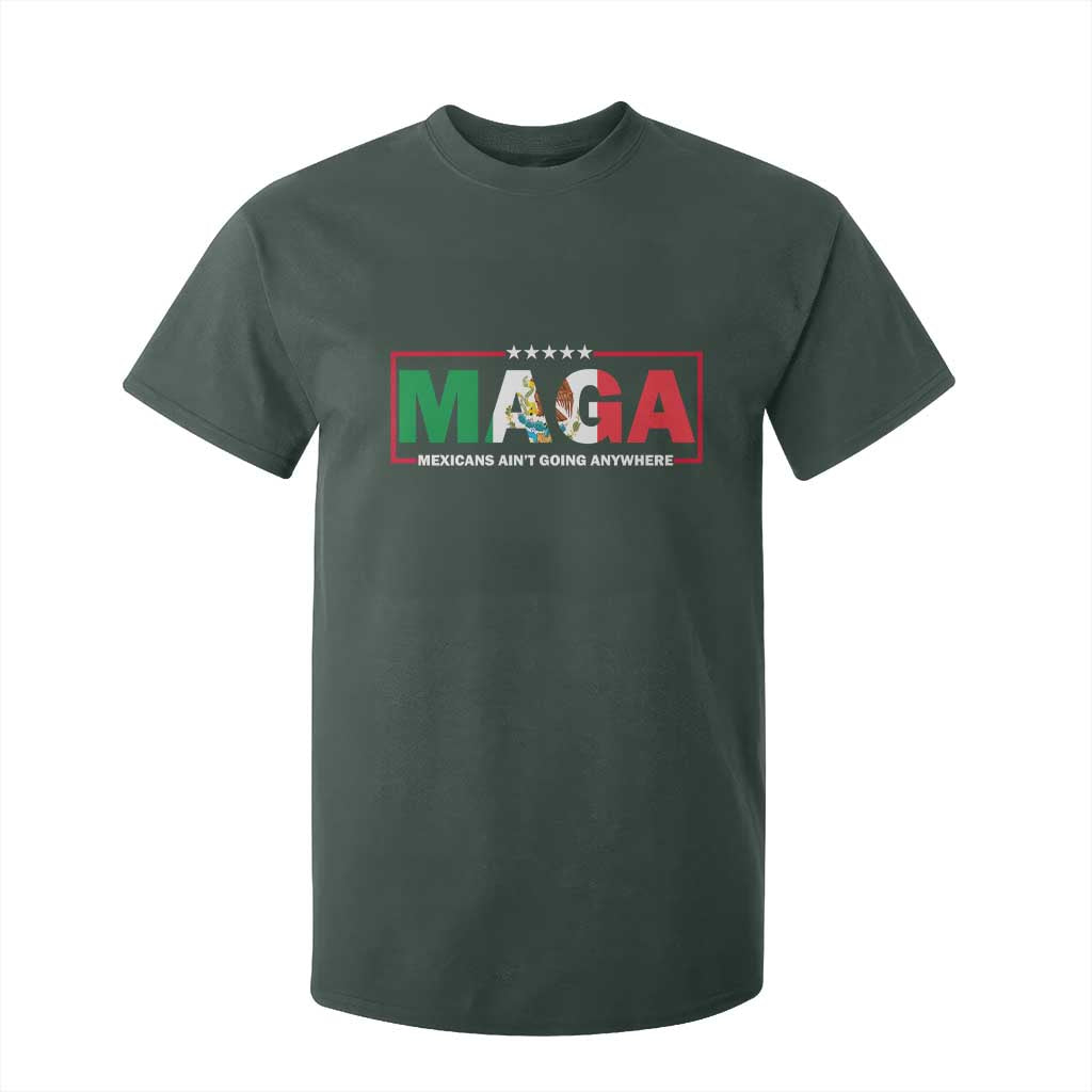 Mexicans Ain't Going Anywhere T Shirt For Kid Mexico Flag TS02 Dark Forest Green Print Your Wear