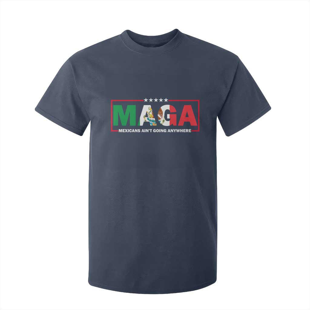 Mexicans Ain't Going Anywhere T Shirt For Kid Mexico Flag TS02 Navy Print Your Wear
