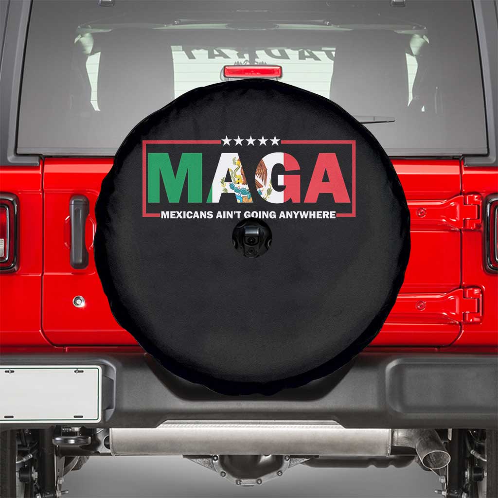 Mexicans Ain't Going Anywhere Spare Tire Cover Mexico Flag TS02 Black Print Your Wear