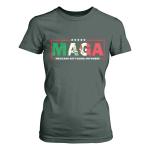 Mexicans Ain't Going Anywhere T Shirt For Women Mexico Flag TS02 Dark Forest Green Print Your Wear