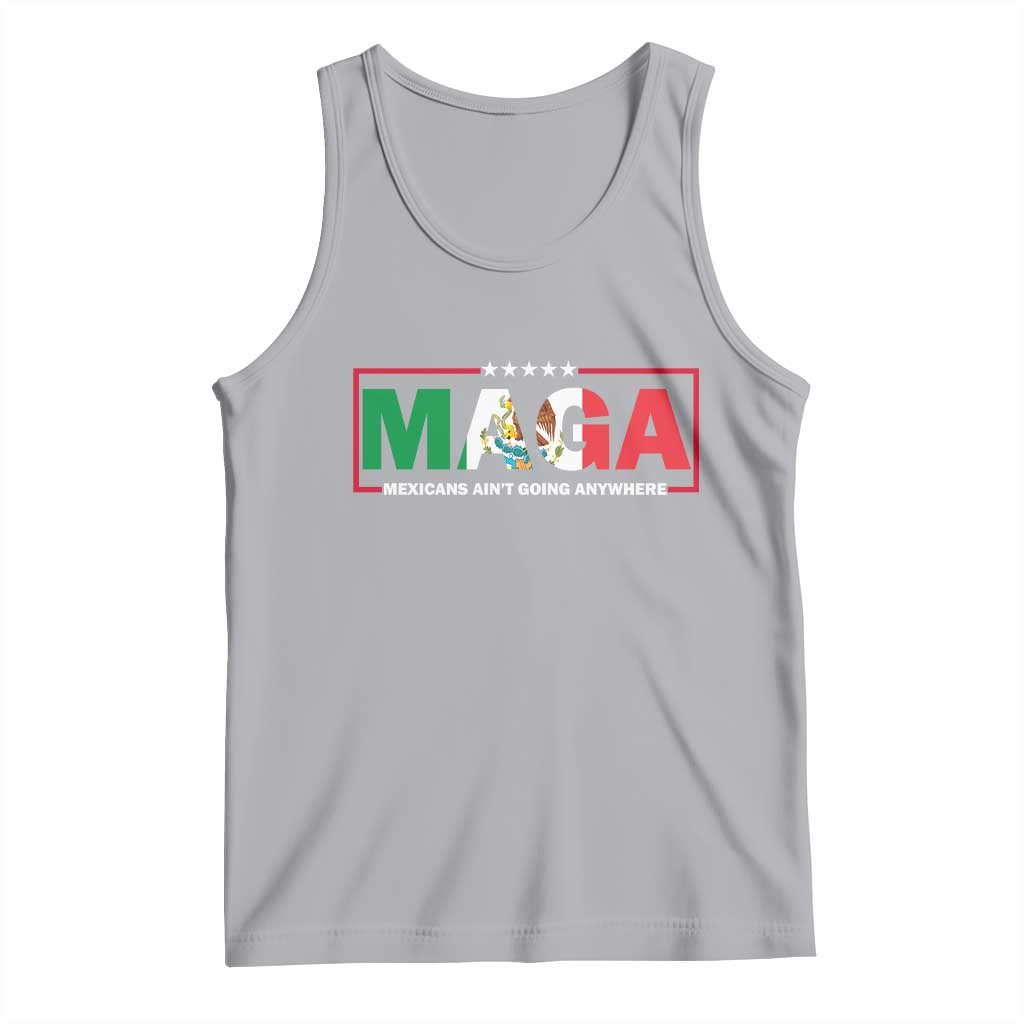 Mexicans Ain't Going Anywhere Tank Top Mexico Flag TS02 Athletic Heather Print Your Wear