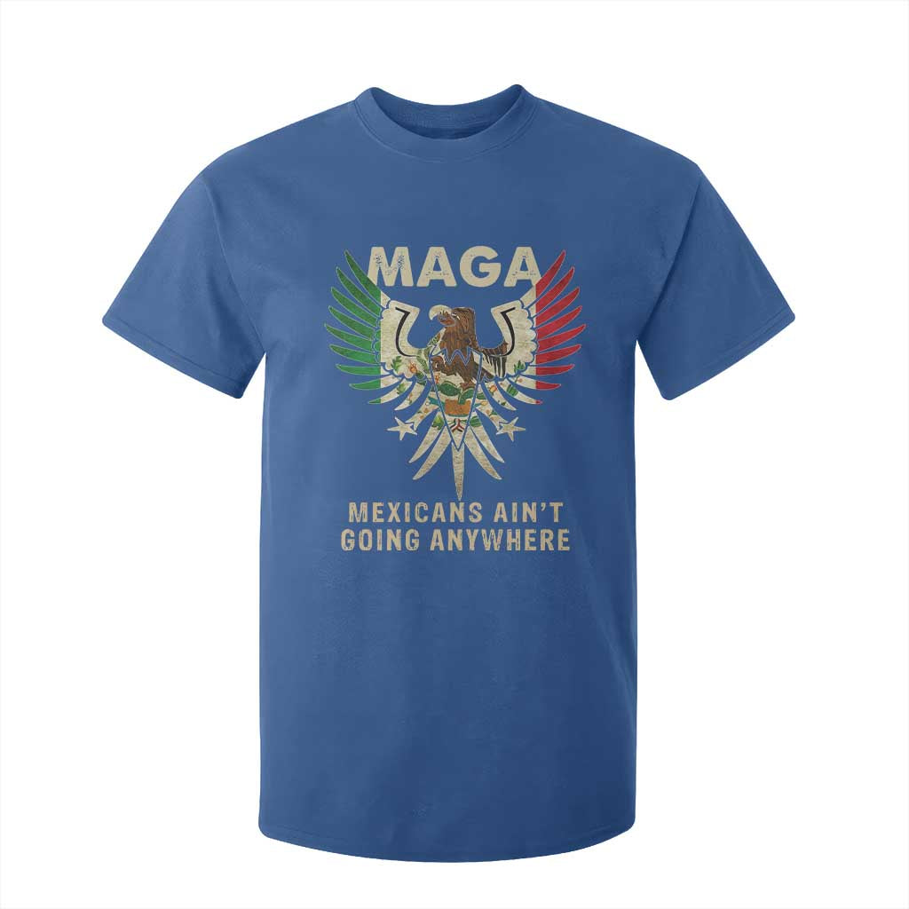 Mexicans Ain't Going Anywhere T Shirt For Kid Eagle Mexico Flag Retro Vintage TS02 Royal Blue Print Your Wear