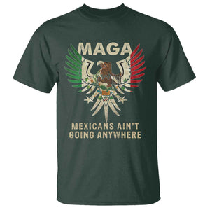 Mexicans Ain't Going Anywhere T Shirt Eagle Mexico Flag Immigrants Rights Retro Vintage TS02 Dark Forest Green Print Your Wear