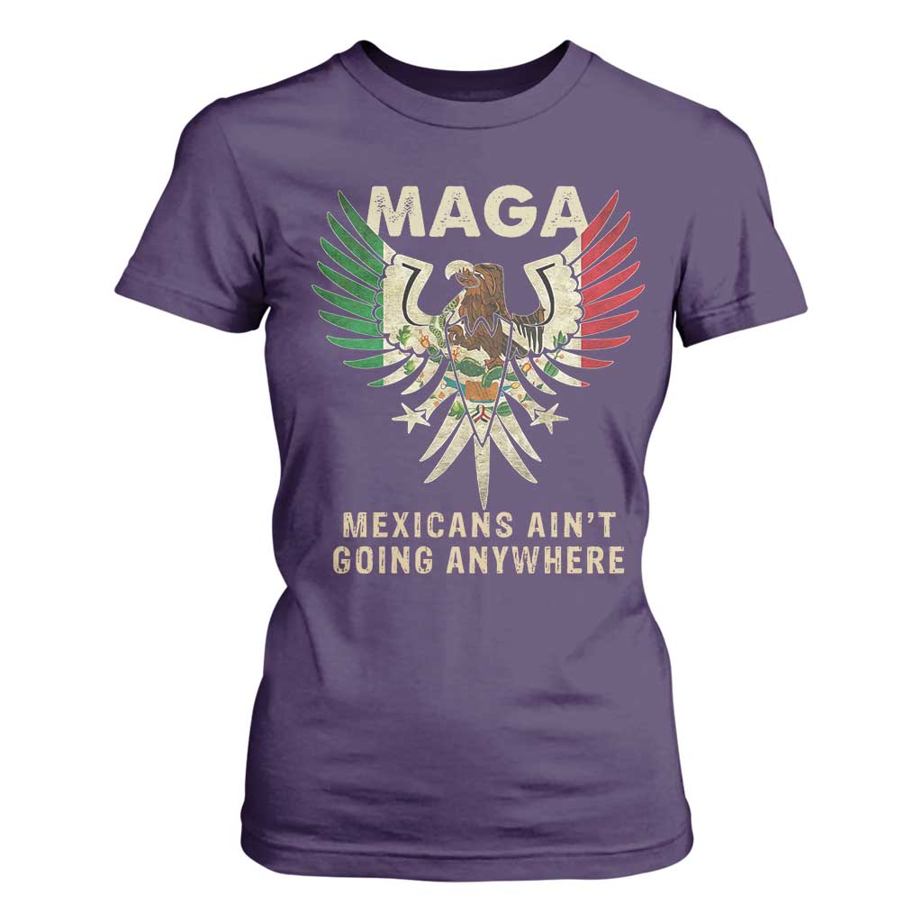 Mexicans Ain't Going Anywhere T Shirt For Women Eagle Mexico Flag Retro Vintage TS02 Purple Print Your Wear