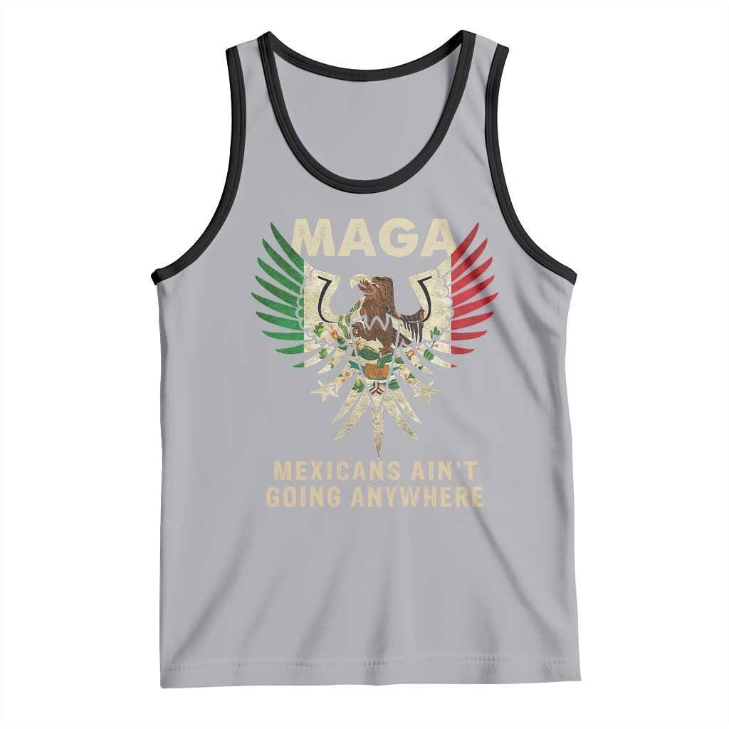 Mexicans Ain't Going Anywhere Tank Top Eagle Mexico Flag Retro Vintage TS02 Athletic Heather Black Print Your Wear