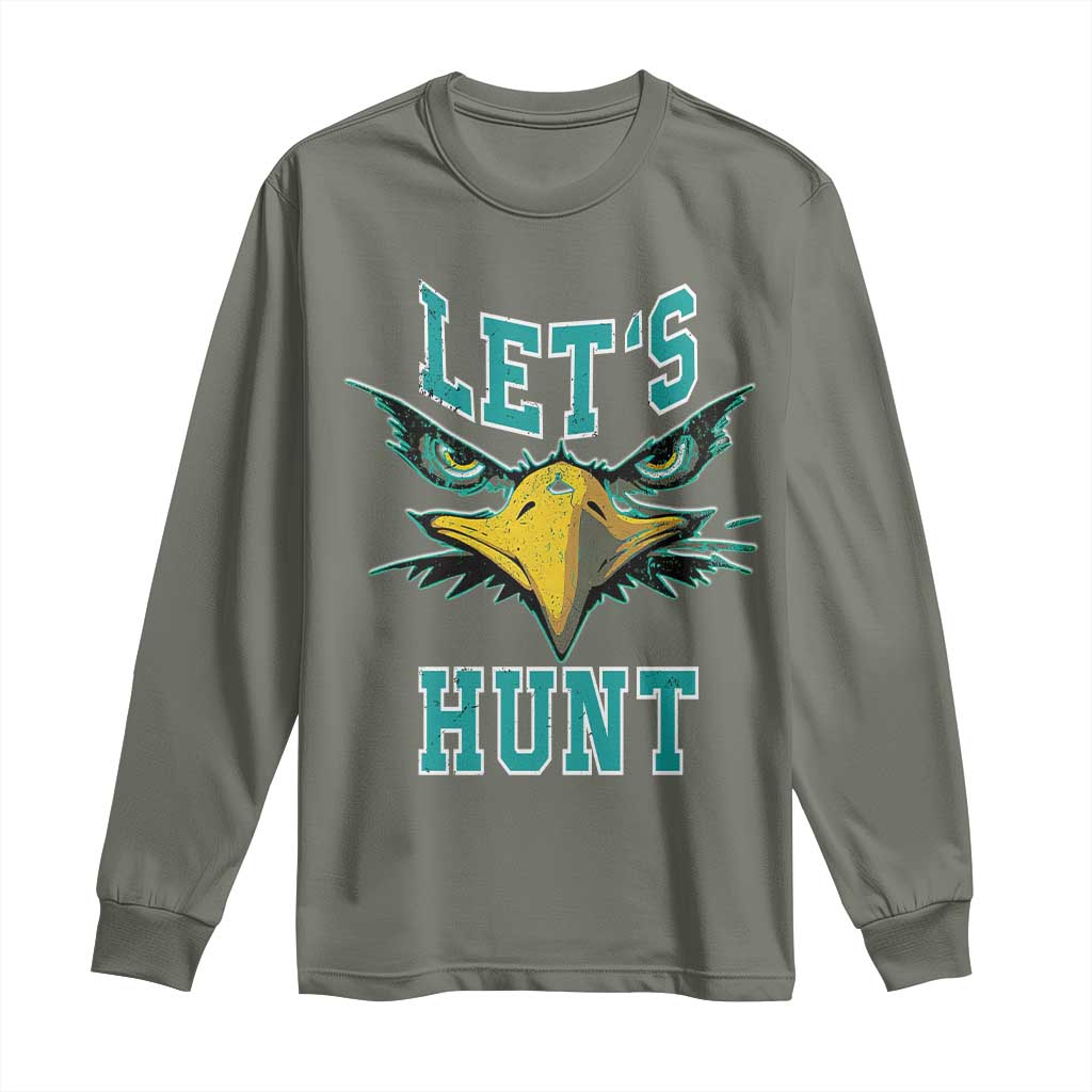 Eagles Inspirational Long Sleeve Shirt Green Birds Let's Hunt TS02 Military Green Print Your Wear