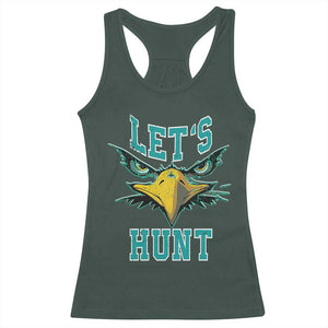 Eagles Inspirational Racerback Tank Top Green Birds Let's Hunt TS02 Dark Forest Green Print Your Wear