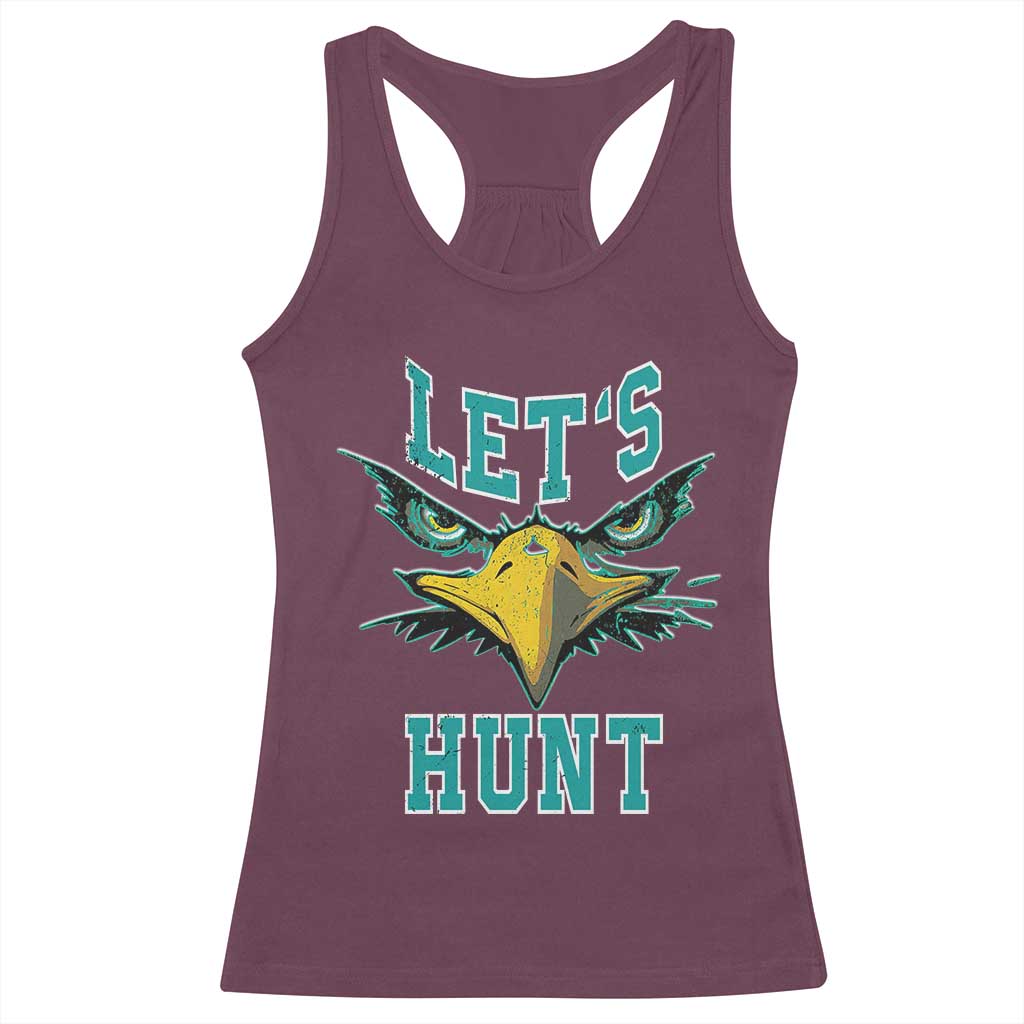 Eagles Inspirational Racerback Tank Top Green Birds Let's Hunt TS02 Maroon Print Your Wear