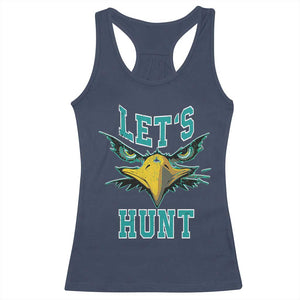 Eagles Inspirational Racerback Tank Top Green Birds Let's Hunt TS02 Navy Print Your Wear