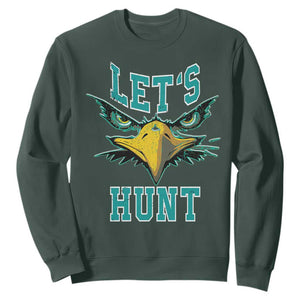Eagles Inspirational Sweatshirt Green Birds Let's Hunt TS02 Dark Forest Green Print Your Wear