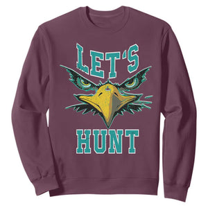 Eagles Inspirational Sweatshirt Green Birds Let's Hunt TS02 Maroon Print Your Wear