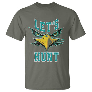 Eagles Inspirational T Shirt Green Birds Let's Hunt TS02 Military Green Print Your Wear