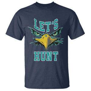 Eagles Inspirational T Shirt Green Birds Let's Hunt TS02 Navy Print Your Wear