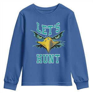 Eagles Inspirational Youth Sweatshirt Green Birds Let's Hunt TS02 Royal Blue Print Your Wear