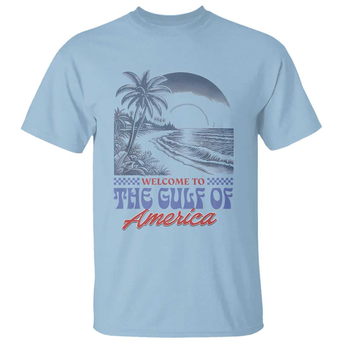 Welcome To America's Gulf T Shirt Retro Vintage Beach TS02 Light Blue Print Your Wear