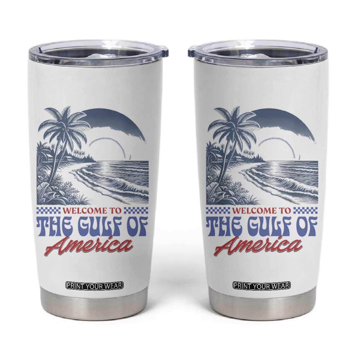 Welcome To America's Gulf Tumbler Cup Retro Vintage Beach TS02 White Print Your Wear
