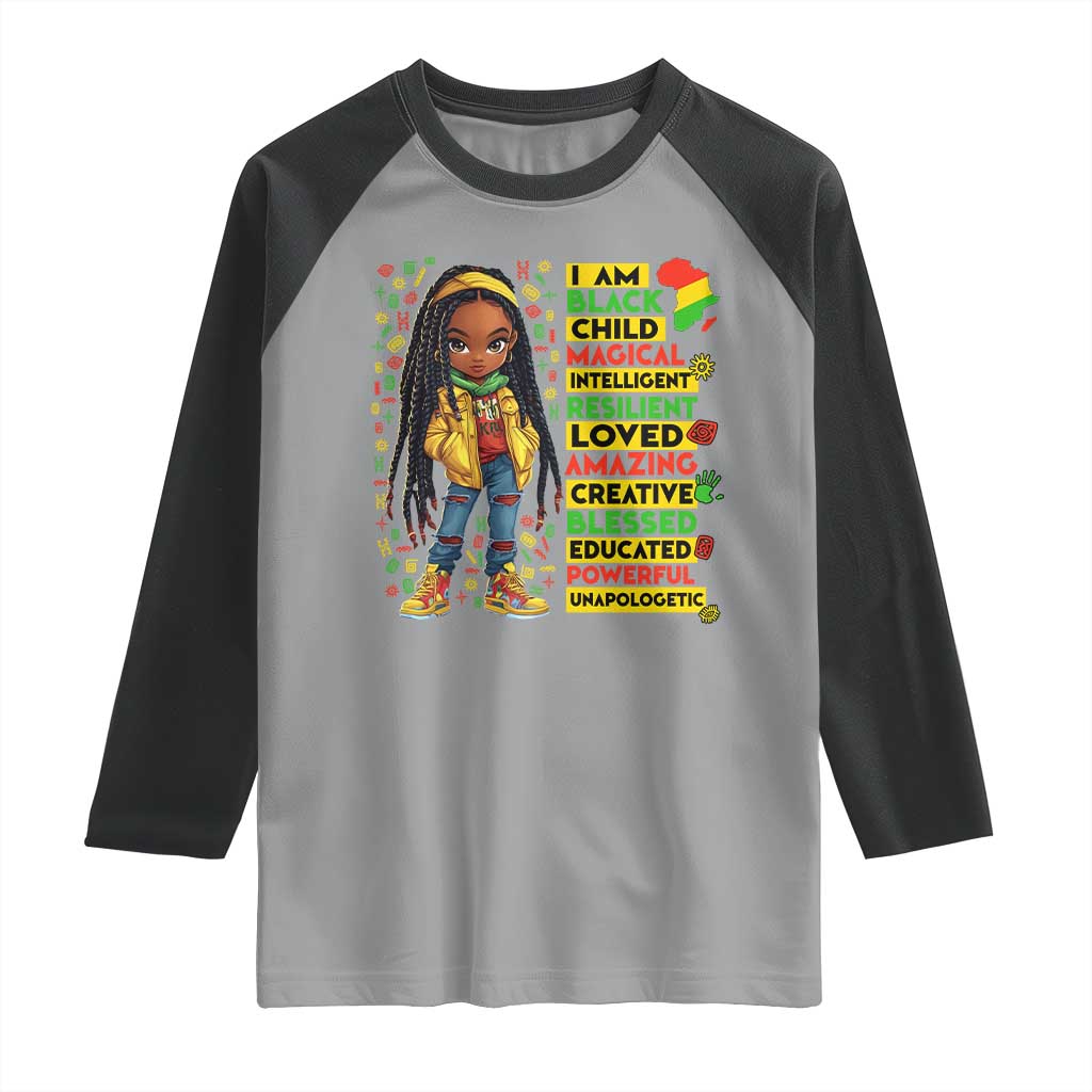I Am Black Child Raglan Shirt Locd Girl African American Pride Black History Month TS02 Sport Gray Black Print Your Wear