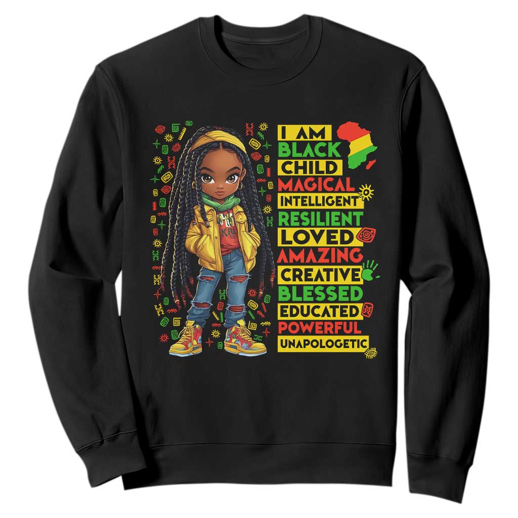 I Am Black Child Sweatshirt Locd Girl African American Pride Black History Month TS02 Black Print Your Wear