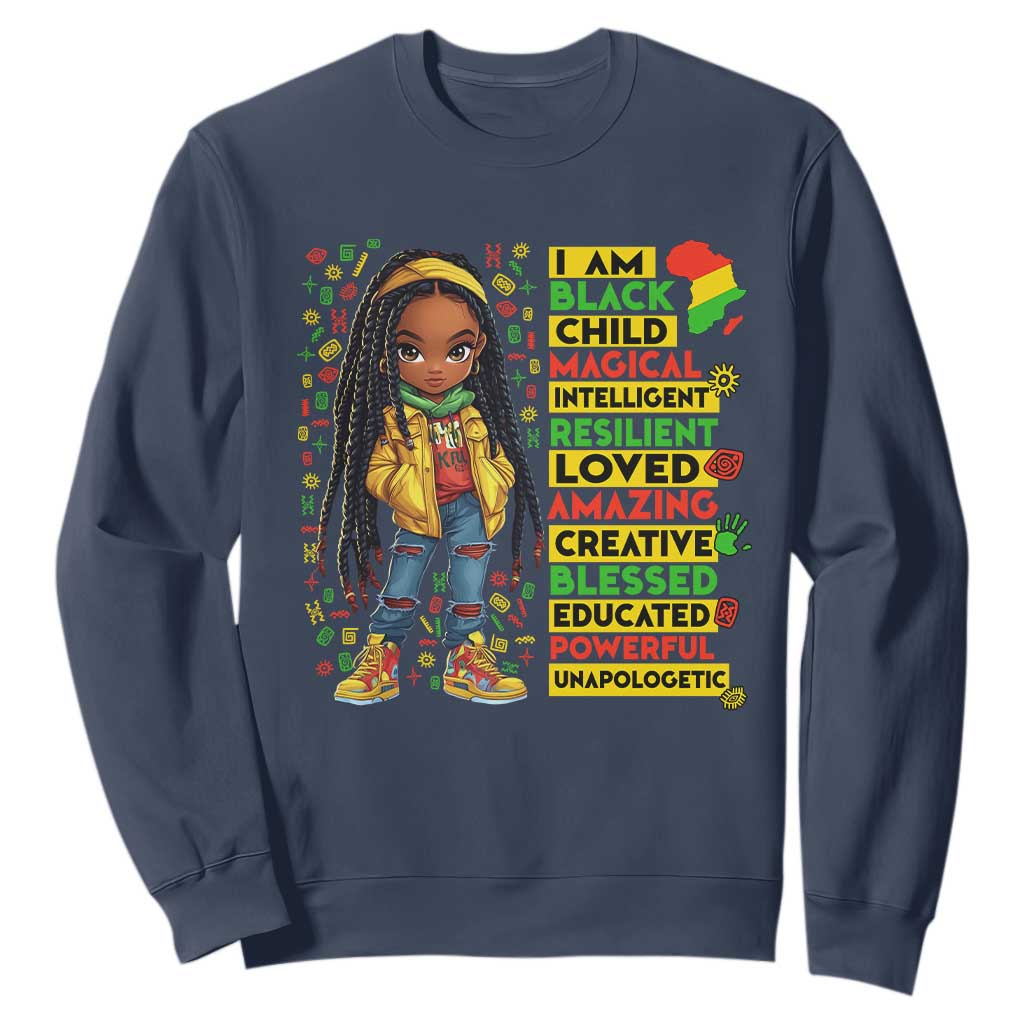 I Am Black Child Sweatshirt Locd Girl African American Pride Black History Month TS02 Navy Print Your Wear