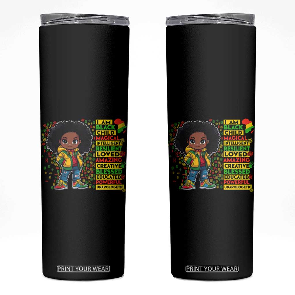 I Am Black Child Skinny Tumbler Afro Girl African American Pride Black History Month TS02 Black Print Your Wear