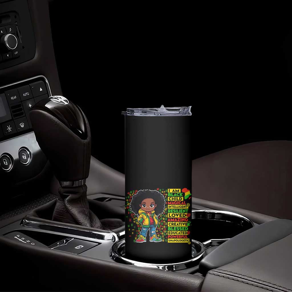 I Am Black Child Skinny Tumbler Afro Girl African American Pride Black History Month TS02 Print Your Wear