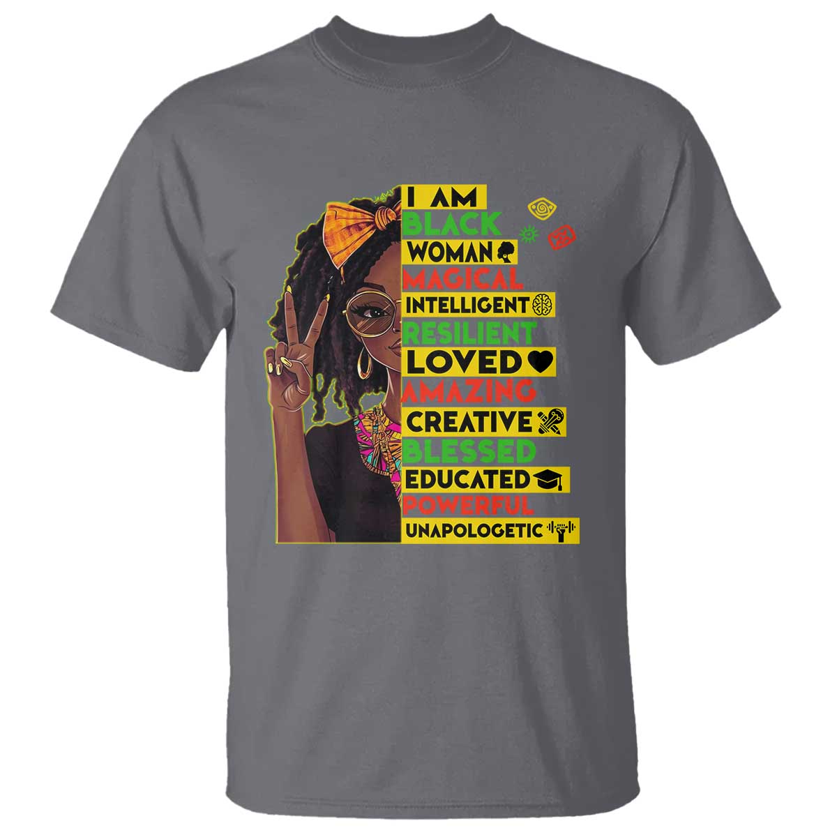 I Am Black Woman T Shirt Locd African American Pride Black History Month TS02 Charcoal Print Your Wear