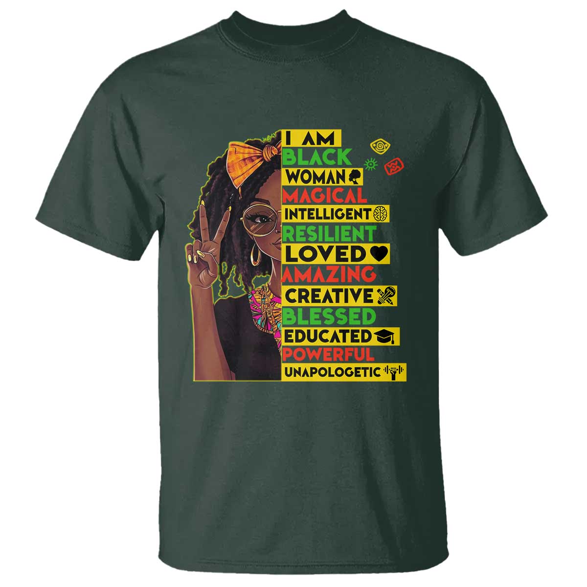 I Am Black Woman T Shirt Locd African American Pride Black History Month TS02 Dark Forest Green Print Your Wear