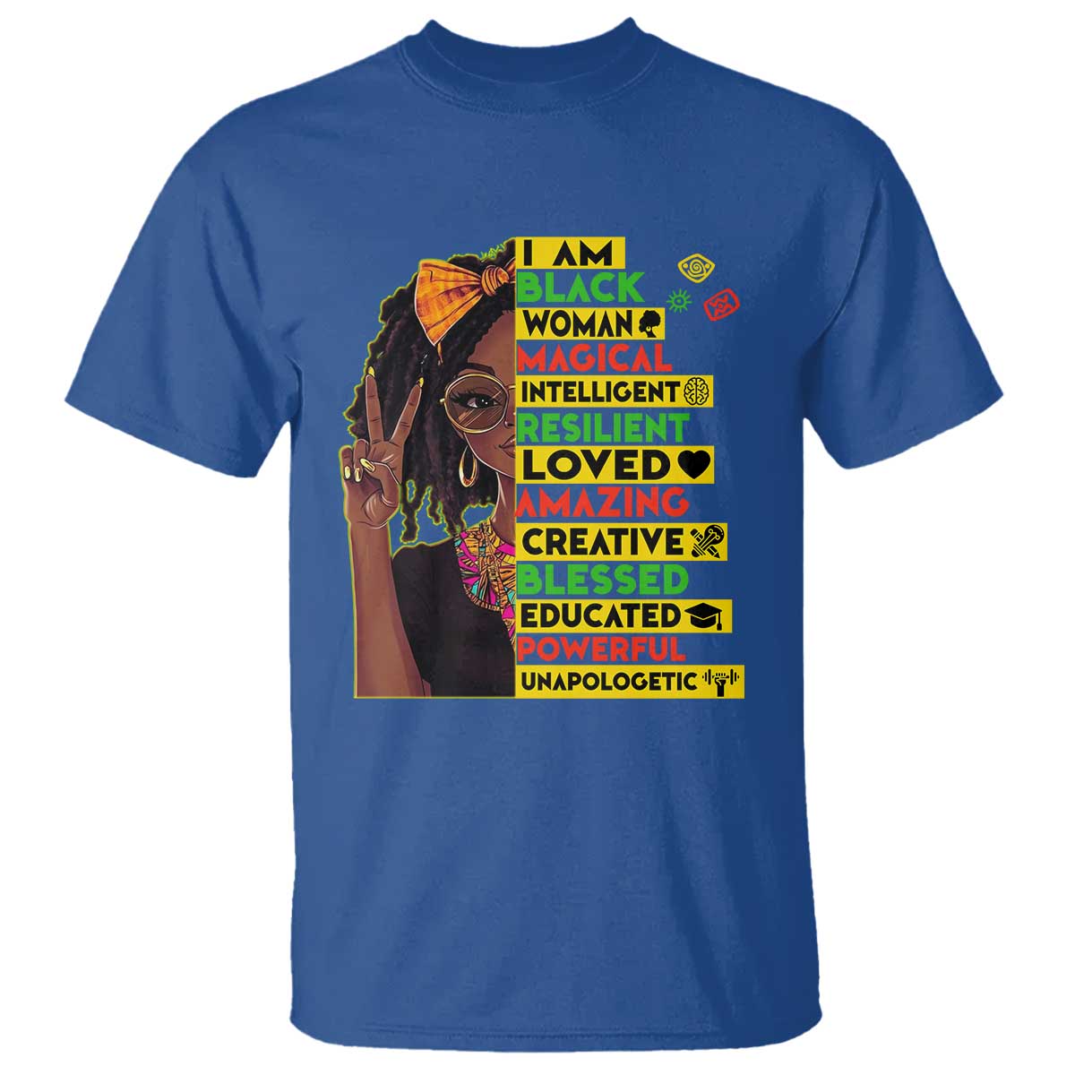I Am Black Woman T Shirt Locd African American Pride Black History Month TS02 Royal Blue Print Your Wear
