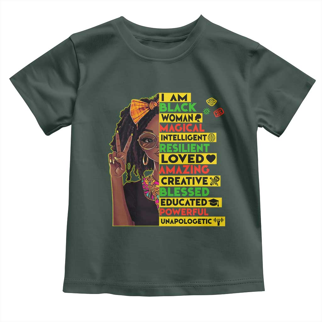 I Am Black Woman Toddler T Shirt Locd African American Pride Black History Month TS02 Dark Forest Green Print Your Wear