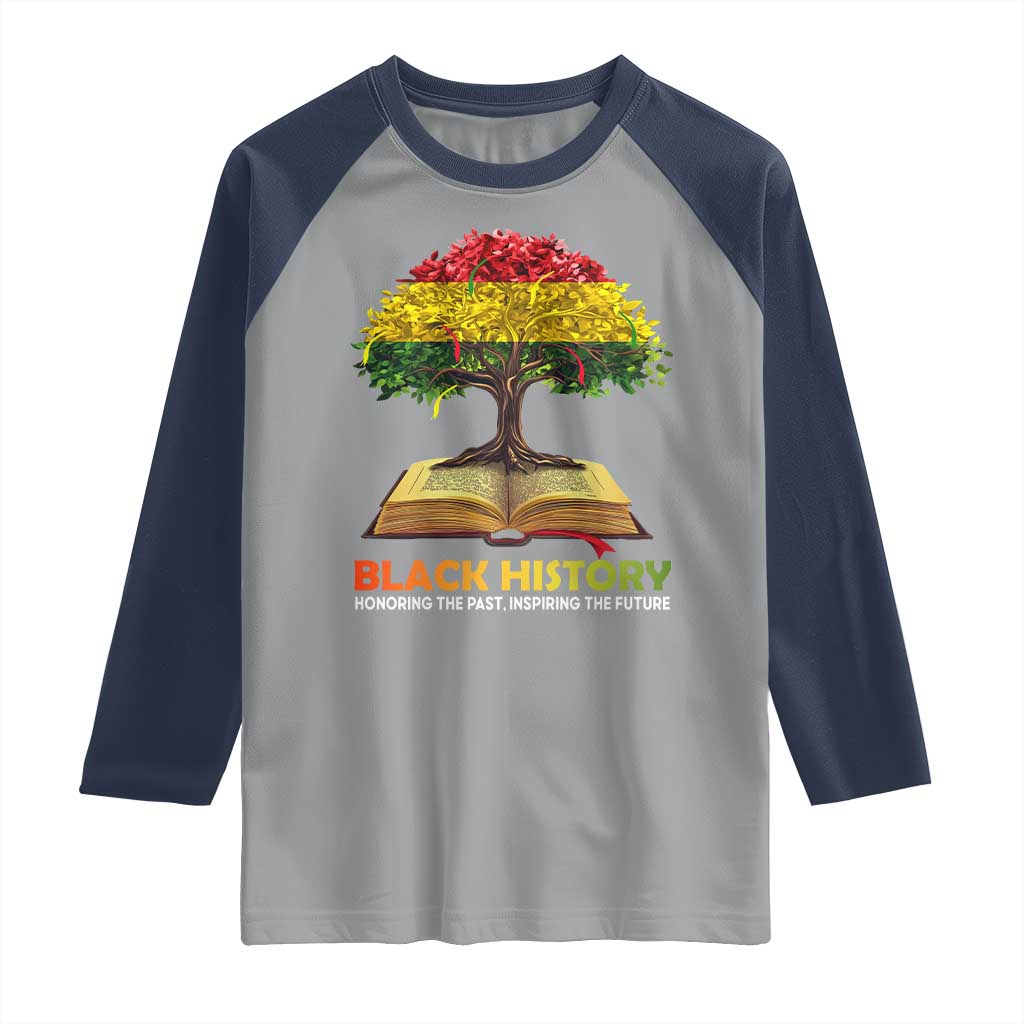 Black History Month Raglan Shirt Honoring The Past Inspiring The Future African American Roots Pride TS02 Sport Gray Navy Print Your Wear