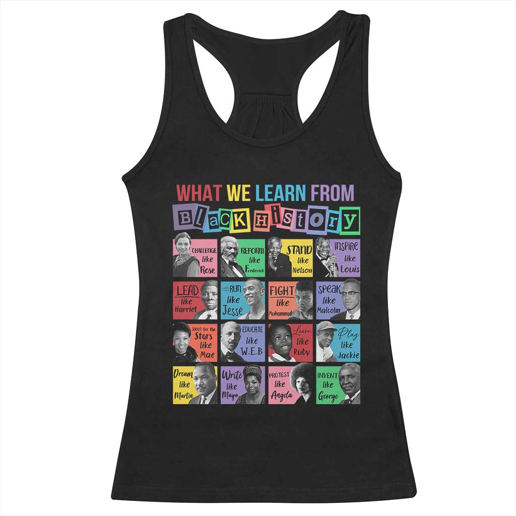 What We Learn From Black History Racerback Tank Top Black Civil Rights Leaders TS02 Black Print Your Wear