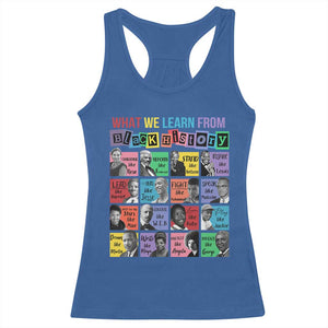 What We Learn From Black History Racerback Tank Top Black Civil Rights Leaders TS02 Royal Blue Print Your Wear