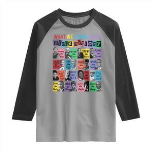 What We Learn From Black History Raglan Shirt Black Civil Rights Leaders TS02 Sport Gray Black Print Your Wear