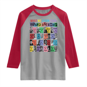 What We Learn From Black History Raglan Shirt Black Civil Rights Leaders TS02 Sport Gray Red Print Your Wear