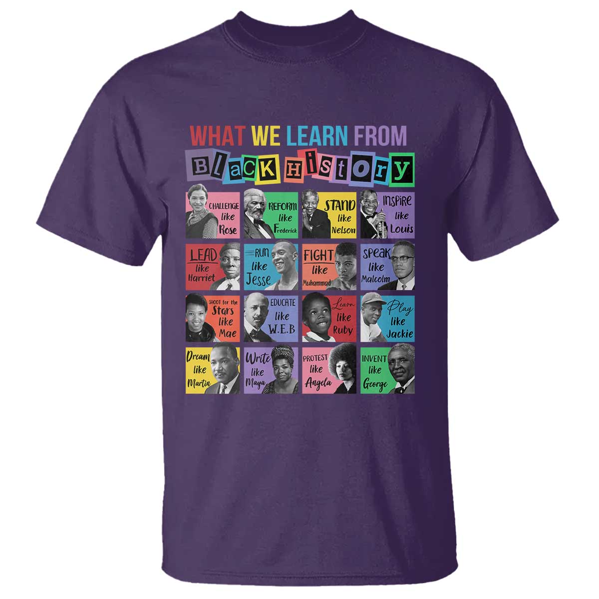 What We Learn From Black History T Shirt - Black Civil Rights Leaders Heritage Tribute Tee TS02 Purple Print Your Wear