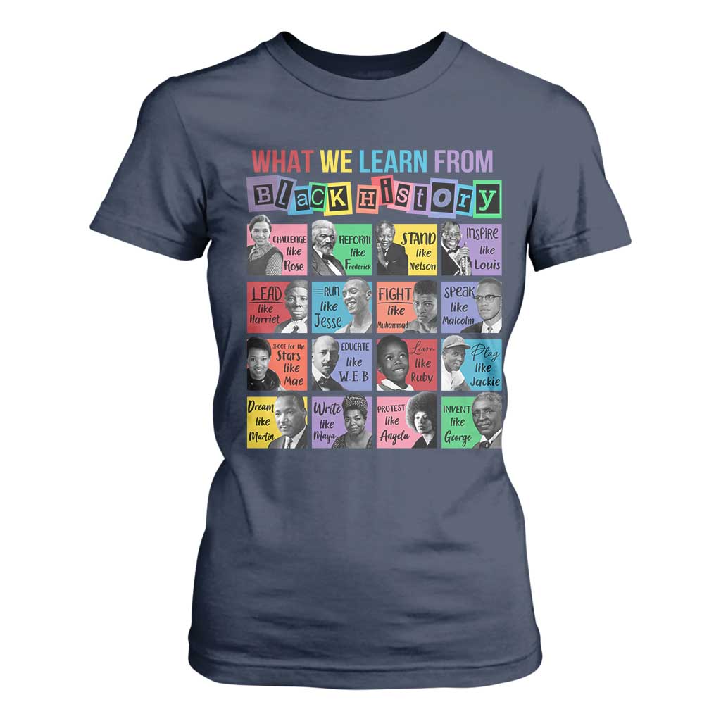 What We Learn From Black History T Shirt For Women Black Civil Rights Leaders TS02 Navy Print Your Wear