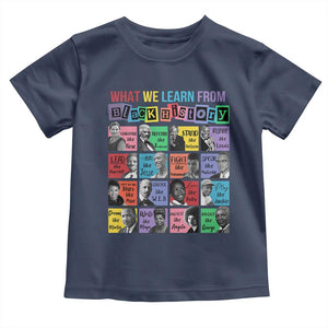 What We Learn From Black History Toddler T Shirt Black Civil Rights Leaders TS02 Navy Print Your Wear