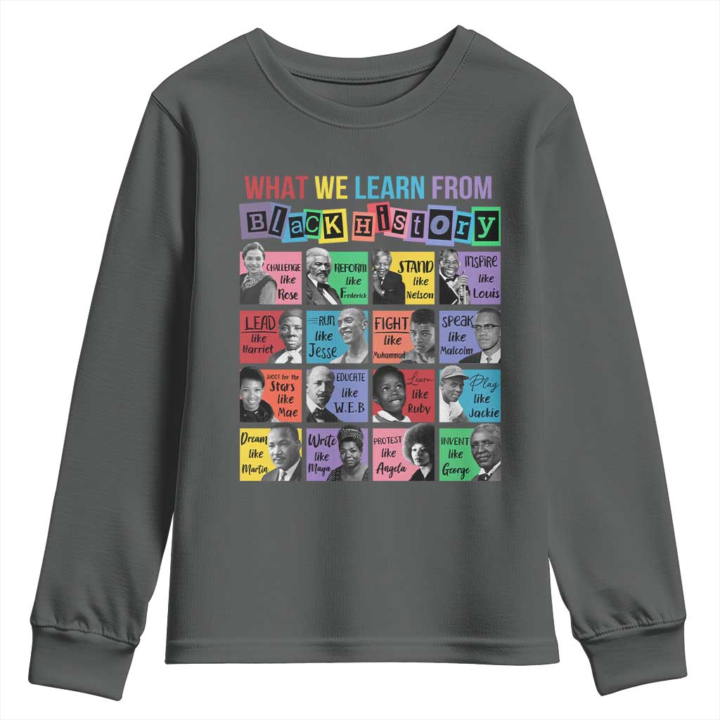 What We Learn From Black History Youth Sweatshirt Black Civil Rights Leaders TS02 Dark Heather Print Your Wear