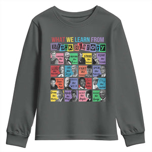 What We Learn From Black History Youth Sweatshirt Black Civil Rights Leaders TS02 Dark Heather Print Your Wear