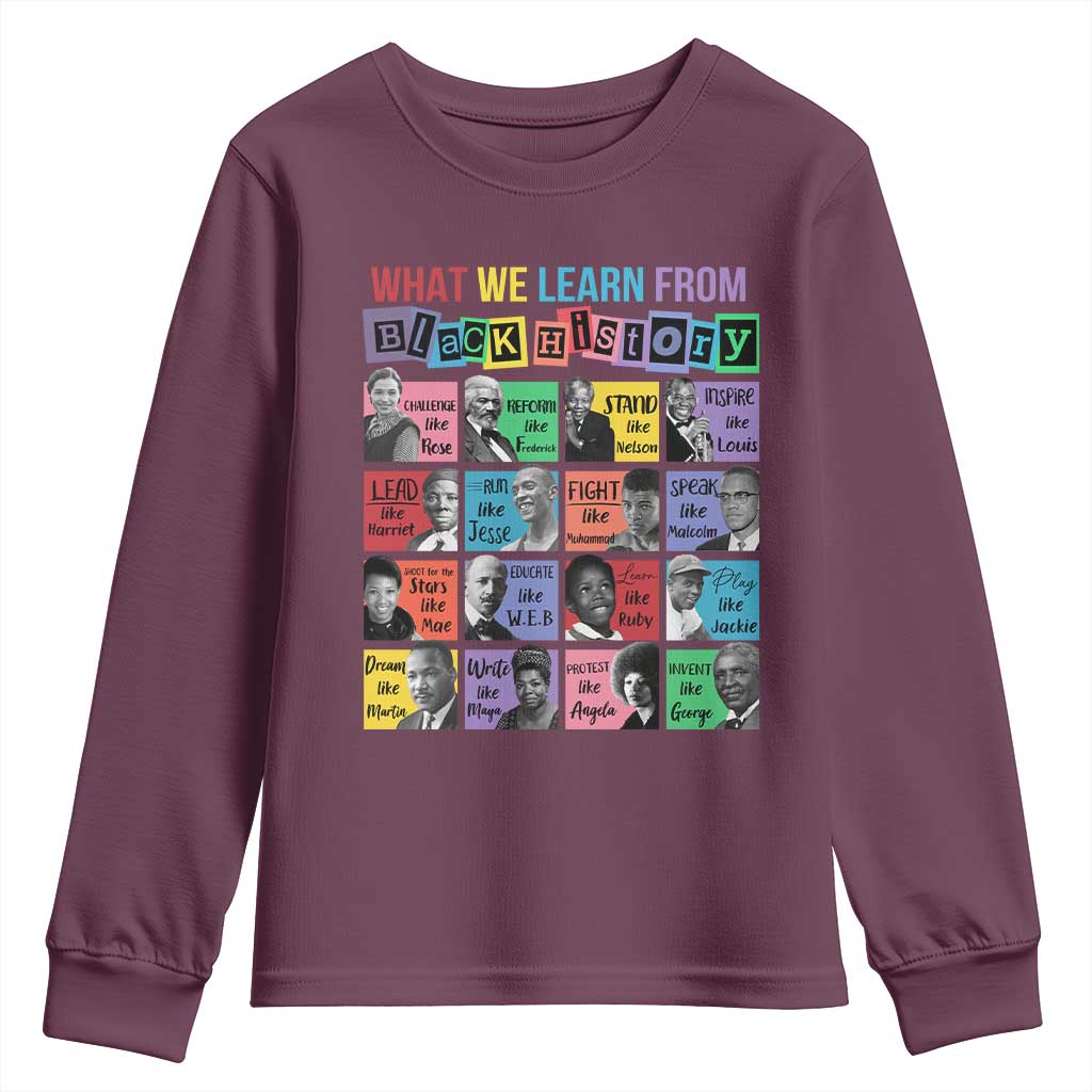 What We Learn From Black History Youth Sweatshirt Black Civil Rights Leaders TS02 Maroon Print Your Wear